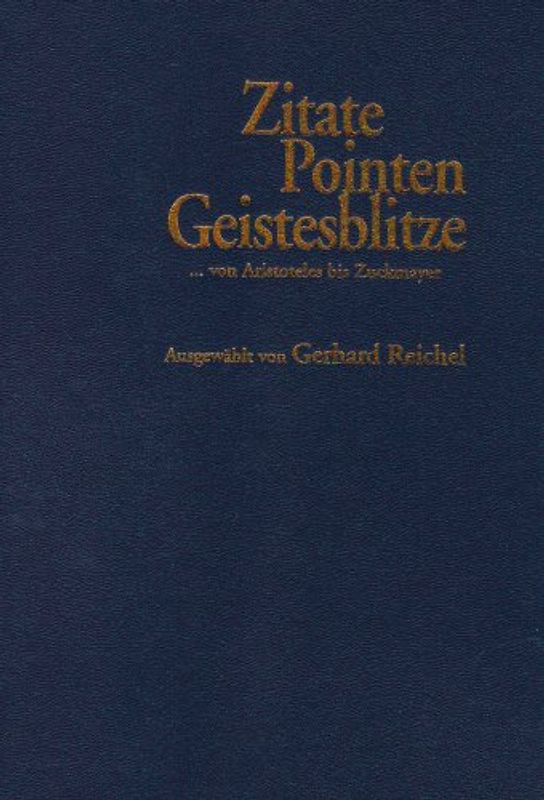 Zitate, Pointen, Geistesblitze