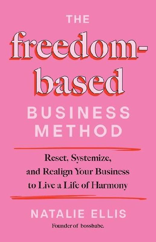 The Freedom-Based Business Method