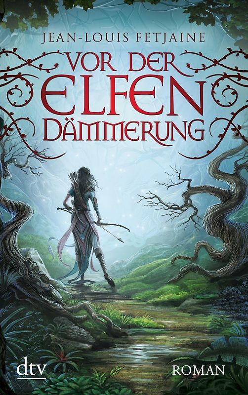Vor der Elfendämmerung. Roman