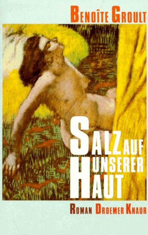 Salz auf unserer Haut. Roman