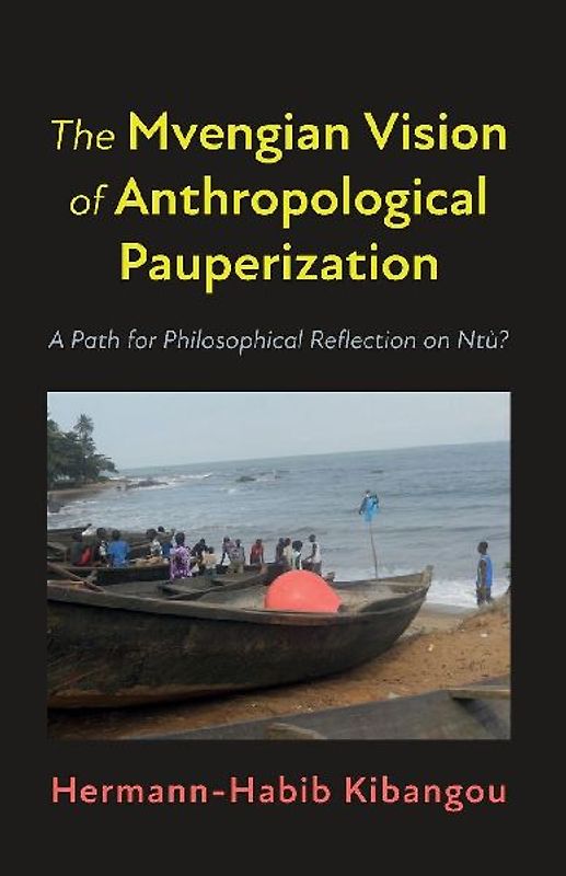 The Mvengian Vision of Anthropological Pauperization