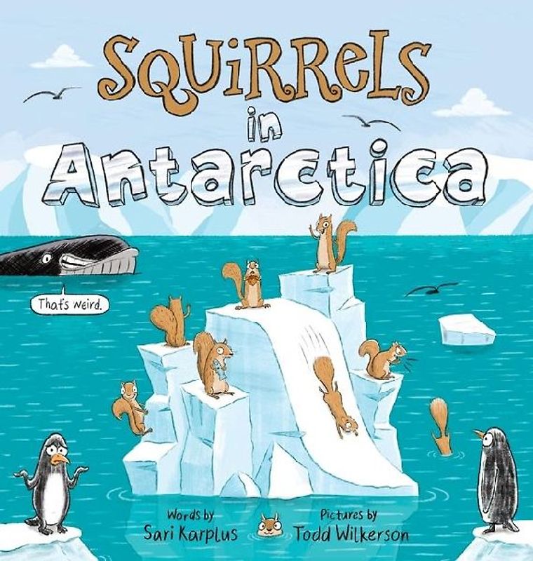 Squirrels in Antarctica
