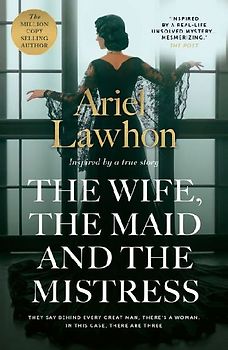 The Wife, the Maid and the Mistress