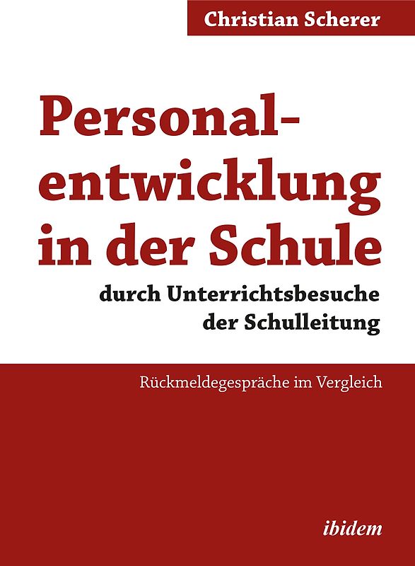 Personalentwicklung in der Schule durch Unterrichtsbesuche der Schulleitung