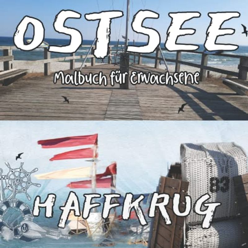 Ostsee Malbuch Haffkrug: Malbuch für Erwachsene mit Motiven von Haffkrug an der Ostsee in der Lübecker Bucht