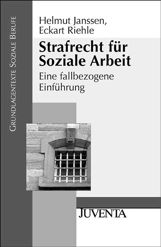 Strafrecht für Soziale Arbeit. Eine fallbezogene Einführung