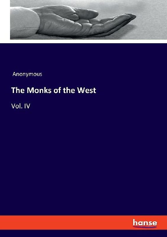 The Monks of the West