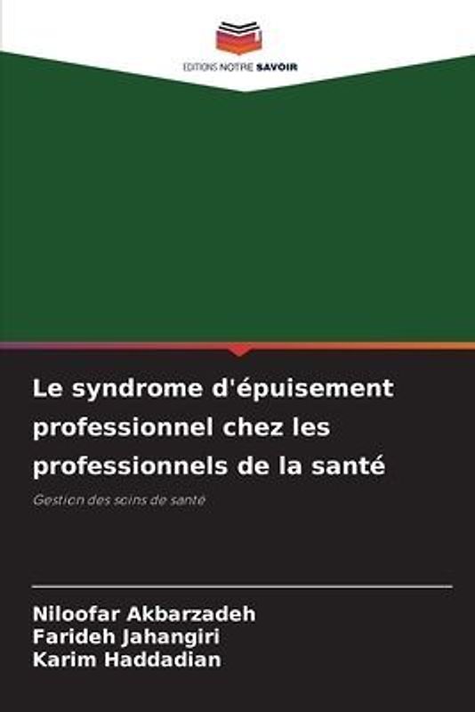 Le syndrome d'épuisement professionnel chez les professionnels de la santé