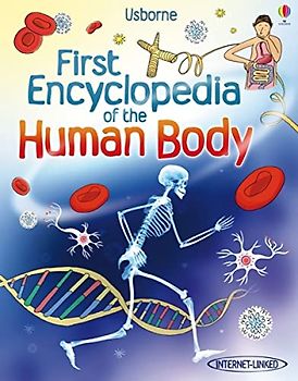 First Encyclopedia of the Human Body (Usborne First Encyclopedias): 1