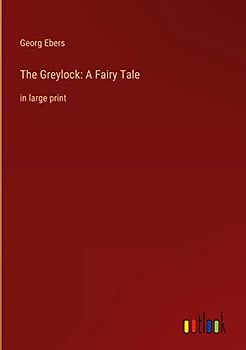 The Greylock: A Fairy Tale: in large print