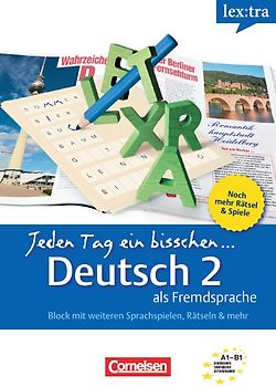 Lextra - Deutsch als Fremdsprache - Jeden Tag ein bisschen Deutsch - A1-B1: Band 2