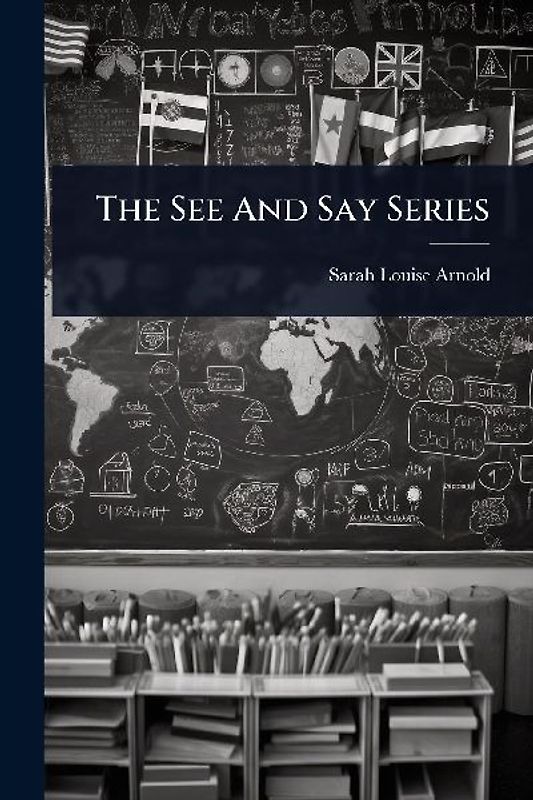 The See And Say Series
