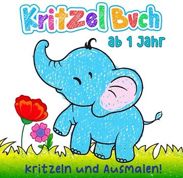 Kritzelbuch ab 1 Jahr: Liebevoll gestaltetes Malbuch für Kleinkinder ab 1 Jahr - Förderung der Kreativität und Motorik - 50 kindgerechten Motiven zum Kritzeln und Ausmalen.