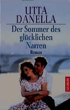 Der Sommer des glücklichen Narren