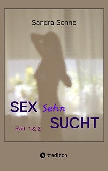 Sex Sehn Sucht - Doppelband