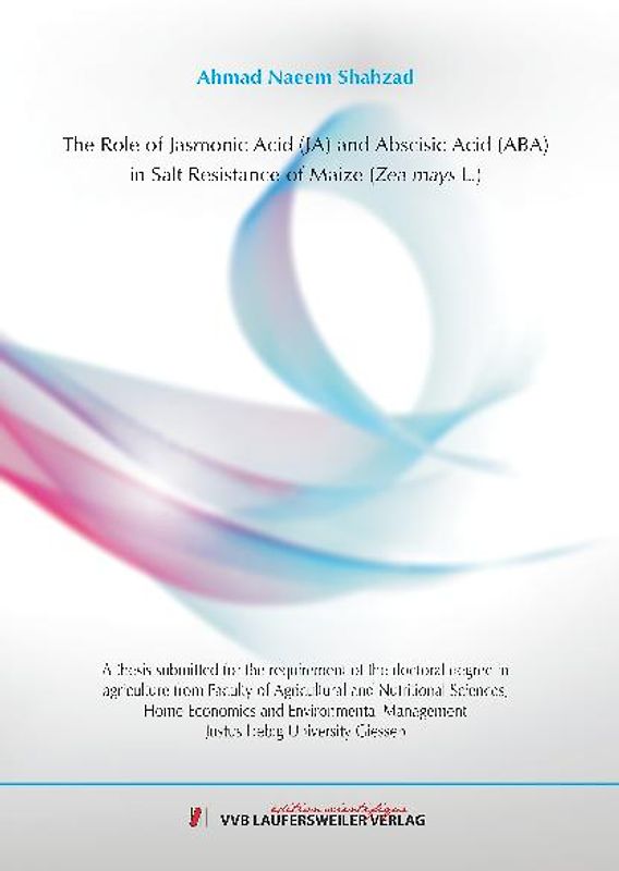 The Role of Jasmonic Acid (JA) and Abscisic Acid (ABA) in Salt Resistance of Maize (Zea mays L.)