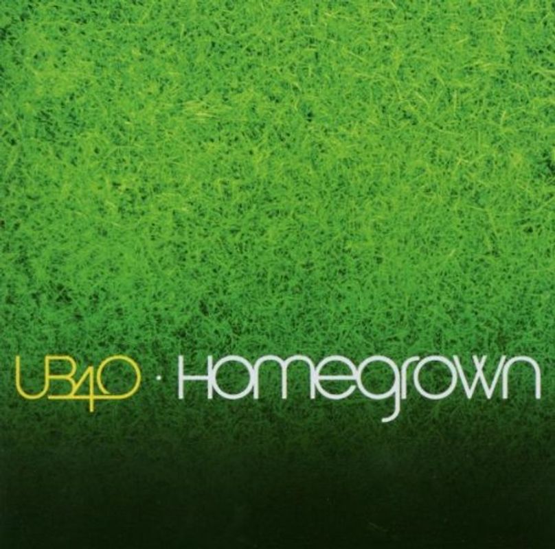 Ub 40 - Homegrown