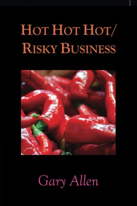 Hot Hot Hot/Risky Business