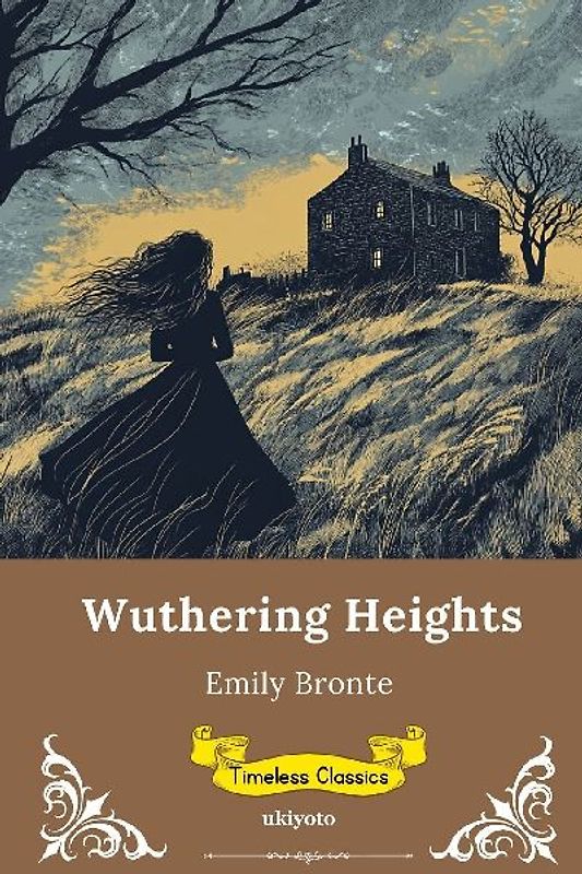 Wuthering Heights | Timeless Classics