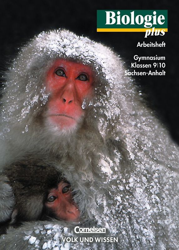 Biologie plus - Gymnasium Sachsen-Anhalt / 9./10. Schuljahr - Arbeitsheft