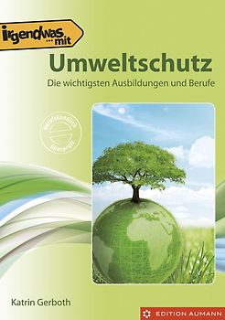 Irgendwas mit Natur- und Umweltschutz