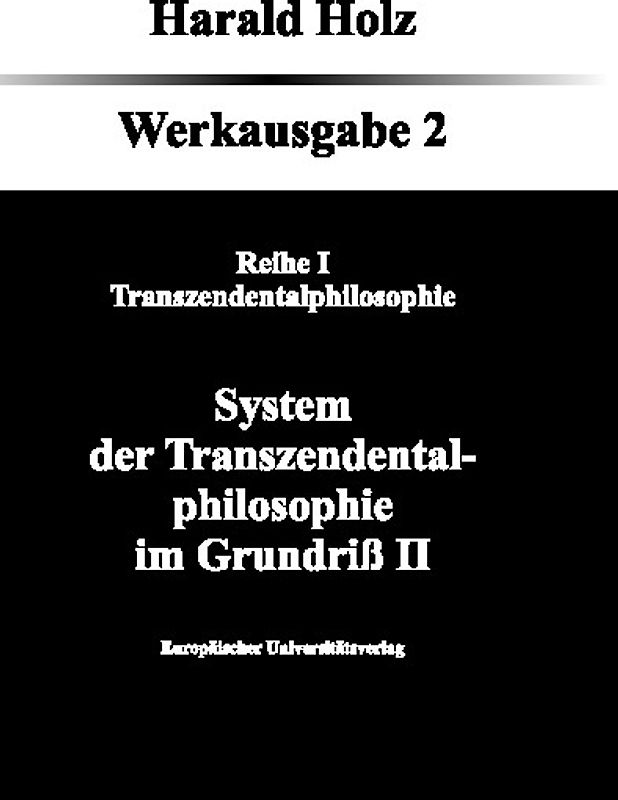 Bd 2 System der Transzendentalphilosophie im Grundriß II