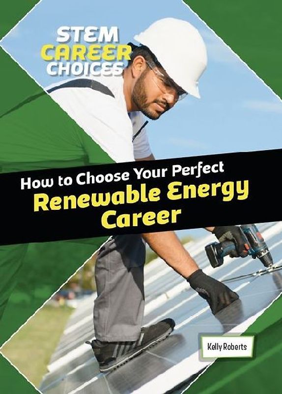How to Choose Your Perfect Renewable Energy Career