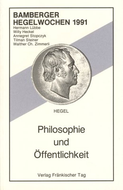 Bamberger Hegelwochen / Philosophie und Öffentlichkeit