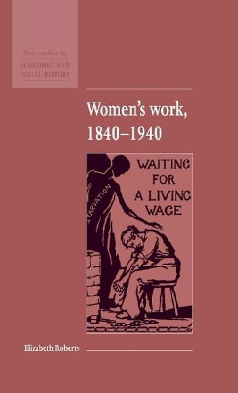 Women's Work, 1840 1940