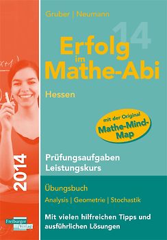 Erfolg im Mathe-Abi 2014 Hessen Prüfungsaufgaben Leistungskurs