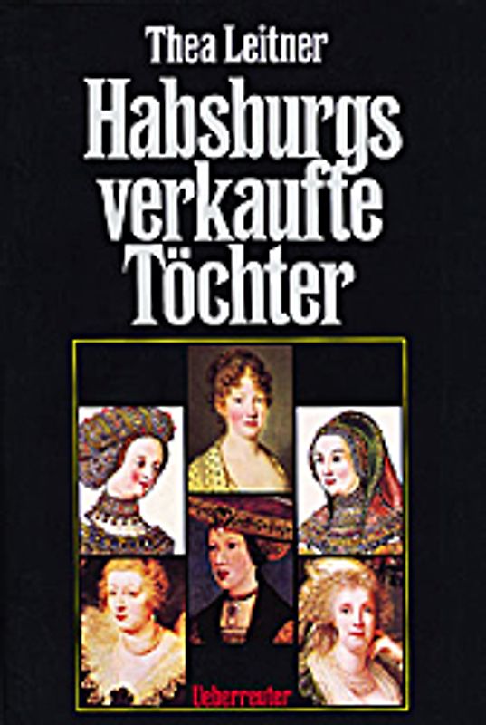 Habsburgs verkaufte Töchter