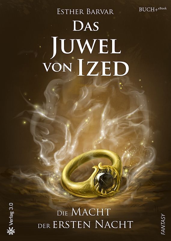 Das Juwel von Ized - Die Macht der ersten Nacht