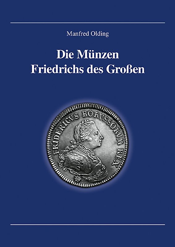 Die Münzen Friedrichs des Grossen