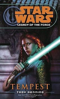 Star Wars: Legacy of the Force: Tempest - Troy Denning