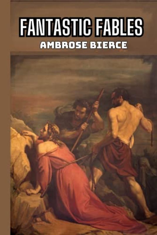 Fantastic Fables (Annotated)