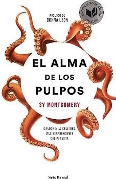 El alma de los pulpos : conoce a la criatura más sorprendente del planeta