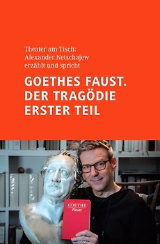 Goethes Faust. Der Tragödie erster Teil