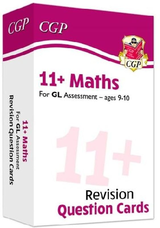 11+ GL Revision Question Cards: Maths - Ages 9-10
