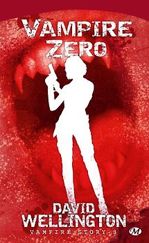 Vampire story, Tome 3 : Vampire zéro