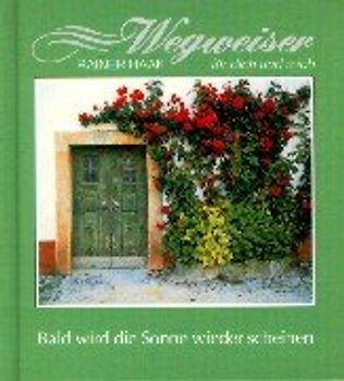 Bald wird die Sonne wieder scheinen