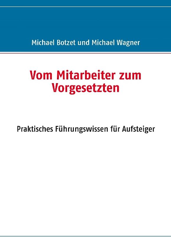 Vom Mitarbeiter zum Vorgesetzten