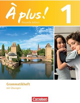 À plus ! - Französisch als 1. und 2. Fremdsprache - Ausgabe 2012 - Band 1