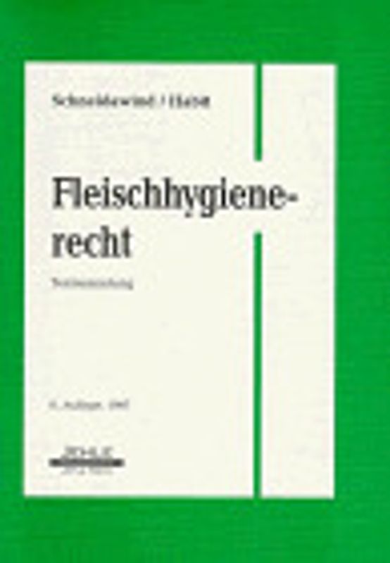 Fleischhygienerecht. Textsammlung mit Geleitwort