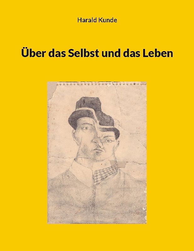 Über das Selbst und das Leben