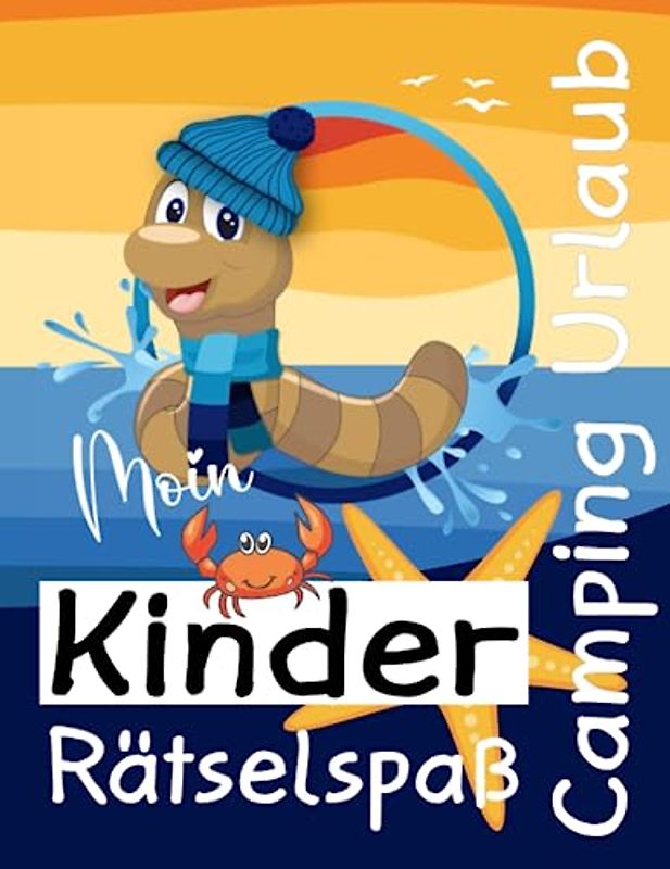 Camping Urlaub Kinder Rätselspaß Beschäftigung für Kinder am Strand oder lange Autofahrt: Labyrinthe, Sudoku, Malbuch, Rätsel für Junge und Mädchen ab 6 Jahre