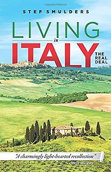 Living in Italy: the Real Deal - Hilarious Expat Adventures