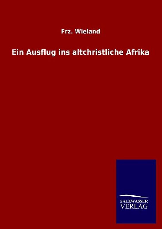 Ein Ausflug ins altchristliche Afrika