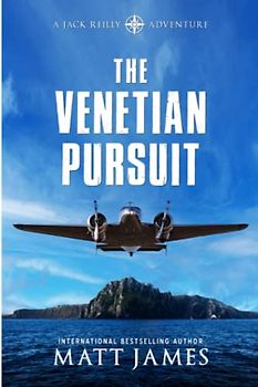 The Venetian Pursuit: An Archaeological Thriller (The Jack Reilly Adventures, Band 5)
