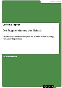 Die Fragmentierung der Heimat