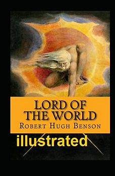 Lord of the World illustrated